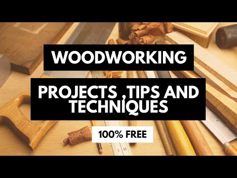 woodworking projects ,tips ,and techniques 100% FREE