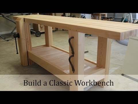 Woodworking Project – Classic Workbench