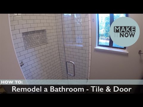 How To: Remodel A Bathroom – Tile & Door
