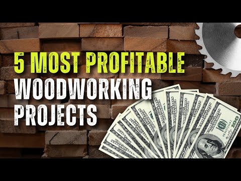 The 5 Most Profitable Woodworking Projects